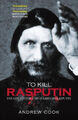 Rasputin töten: Leben und Tod von Grigori Rasputin von Cook, Andrew