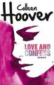 Love and Confess: Roman von Hoover, Colleen | Buch | Zustand sehr gut