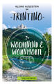 Kleine Auszeiten im Trentino Wochenend & Wohnmobil | 2024 | deutsch