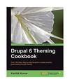 Drupal 6 Theming Cookbook, Karthik Kumar