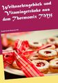 Weihnachtsgebäck und Vitamingetränke aus dem Thermomix TM5 | Buch | 978374128356