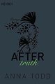 After truth: AFTER 2 - Roman von Todd, Anna | Buch | Zustand gut