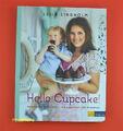 Hello Cupcake! - Lieblingsrezepte Leila Lindholm - AT