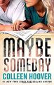 Maybe Someday von Hoover, Colleen | Buch | Zustand sehr gut