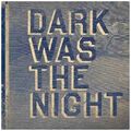 DARK WAS THE NIGHT (RED HOT COMPILATION) 2 CD NEU 