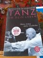 Tanz um dein Leben: Meine Arbeit, meine Geschichte, Royston  | gut