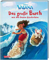 Disney: Vaiana – Das große Buch mit den besten Geschichten