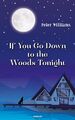 Peter Williams | If You Go Down to the Woods Tonight | Taschenbuch | Englisch