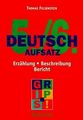 Deutsch 5./6. Klasse. Aufsatz. Erzählung, Beschreibung, ... | Buch | Zustand gut