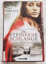 Die Steinerne Schlange / Roman / Iny Lorentz / NP 12,99€ / 2015 / Zustand Gut!