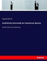 Ausführliche Grammatik der lateinischen Sprache | Buch | 9783743684188