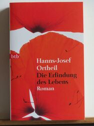 Hanns-Josef Ortheil: Die Erfindung des Lebens - Roman