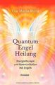 Quantum Engel Heilung. Energietherapie und Kommunik... | Buch | Zustand sehr gut