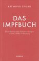 Buch: Das Impfbuch. Unger, Raymond, 2021, Scorpio Verlag, gebraucht, sehr gut