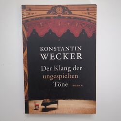 Der Klang Der Ungespielten Töne Buch Musikroman Konstantin Wecker | Sehr Gut