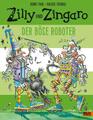 Zilly und Zingaro. Der böse Roboter | Buch | 9783407821386