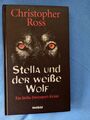 Stella und der weisse Wolf von Christopher Ross (Gebunden) EINMAL GELESEN!