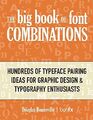 Das große Buch der Schriftkombinationen: Hunderte von Schriftpaarungen 