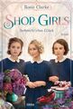 Shop Girls - Zerbrechliches Glück, Rosie Clarke