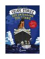 Escape Stories - Der Untergang der Titanic von Bill Doyle