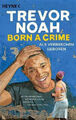 Born a Crime von Trevor Noah UNGELESEN