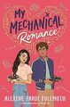 My Mechanical Romance: from the bestselling author ... | Buch | Zustand sehr gut