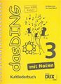 Das Ding Band 3 mit Noten: Kultliederbuch Songbook /Texte/Akkorde Dux 8888