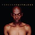 Faithless Forever Faithless: The Greatest Hits (CD) Album