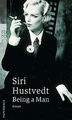 Being a Man: Essays von Hustvedt, Siri | Buch | Zustand akzeptabel