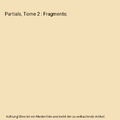 Partials, Tome 2 : Fragments, Dan Wells