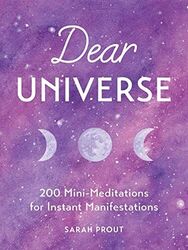 Dear Universe: 200 Mini-Meditations for Instant Mani...