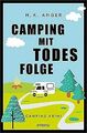 Camping mit Todesfolge: Camping Krimi von Anger, H. K. | Buch | Zustand sehr gut