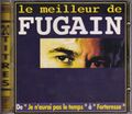CD Le meilleur de MICHEL FUGAIN 20 Titel incl JE N'AURAI PAS LE TEMPS  neuwertig