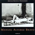 Manuel Alvarez Bravo. Aperture Masters of Photography. | Buch | Zustand sehr gut