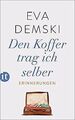 Den Koffer trag ich selber: Erinnerungen (insel taschenb... | Buch | Zustand gut