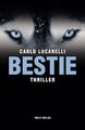 Bestie | Thriller | Carlo Lucarelli | Deutsch | Buch | 270 S. | 2014