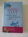 Marc Levy, Wenn wir zusammen sind