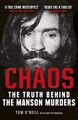CHAOS - Die Wahrheit hinter den Manson-Morden [Taschenbuch] O'Neill, Tom