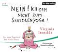 Nein! Ich geh nicht zum Seniorenyoga! | Virginia Ironside | deutsch