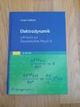 Elektrodynamik: Lehrbuch zur Theoretischen Physik II Fließbach, Torsten:
