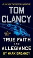Tom Clancy True Faith and Allegiance (Jack Ryan Novel)  Very Good Book Greaney, 