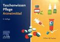 Taschenwissen Pflege Arzneimittel