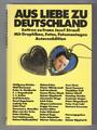 Aus Liebe zu Deutschland · Satiren zu Franz-Josef Strauß · Autoren-Edition 1980 
