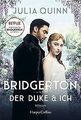 Bridgerton - Der Duke und ich von Quinn, Julia | Buch | Zustand gut