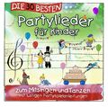 DIE 30 BESTEN PARTYLIEDER FÜR KINDER- ZUM MITSINGEN UND TANZEN-CD