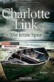 Die letzte Spur: Roman von Link, Charlotte | Buch | Zustand gut