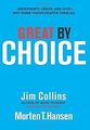 Great by Choice: Uncertainty, Chaos, and Luck--Why Some ... | Buch | Zustand gut