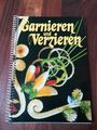 Garnieren und Verzieren - 1985 - Heidemarie Freund - Jahreszeiten Verlag