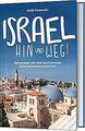 Israel - Hin und weg!: Begegnungen mit einer faszinieren... | Buch | Zustand gut