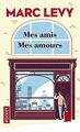 Mes amis Mes amours von LEVY, Marc | Buch | Zustand gut